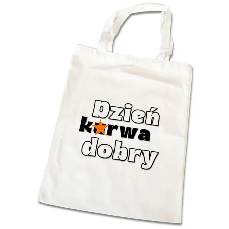 Torba na zakupy BEZ CENZURY zabawna Dzień k*rwa dobry